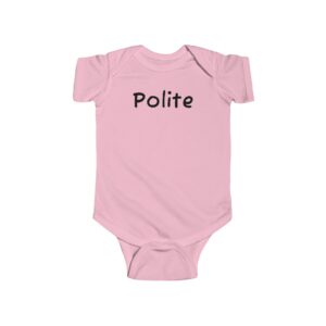 Custom Baby Onesie - Polite