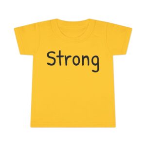 Toddler T-shirt - Strong