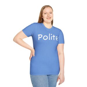 Adult T-Shirt - Polite
