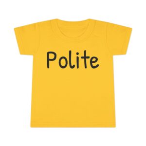 Toddler T-shirt - Polite